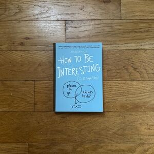 NWOT How To Be Interesting (In 10 Simple Steps) by Jessica Hagy book (O/S)